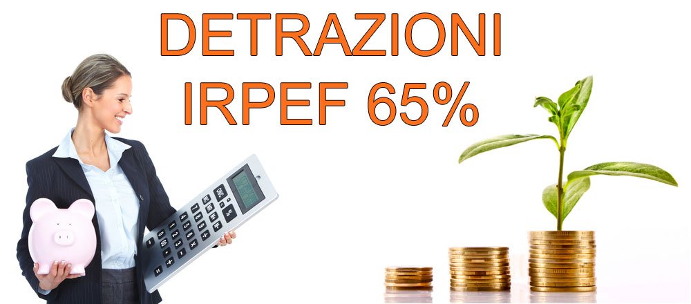 Detrazioni Irpef ed Agevolazioni Fiscali con EcoBonus 65